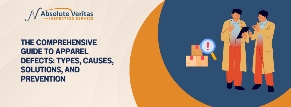 The Comprehensive Guide to Apparel Defects: Types, Causes, Solutions, and Prevention